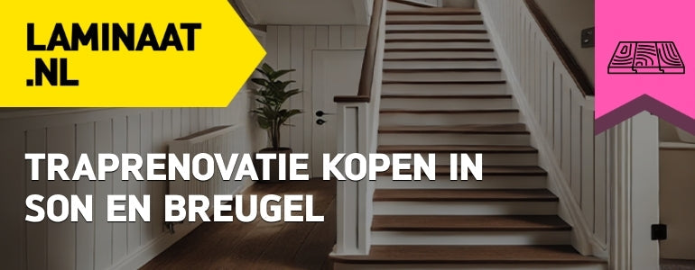 Traprenovatie Son en Breugel | Waar Traprenovatie Kopen In Son en