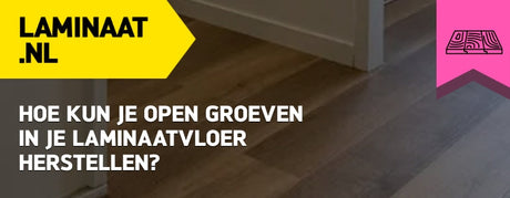 Hoe kun je open groeven in je laminaatvloer herstellen?