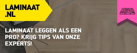 Hoe laminaat leggen? Complete gids voor zelf een laminaatvloer leggen