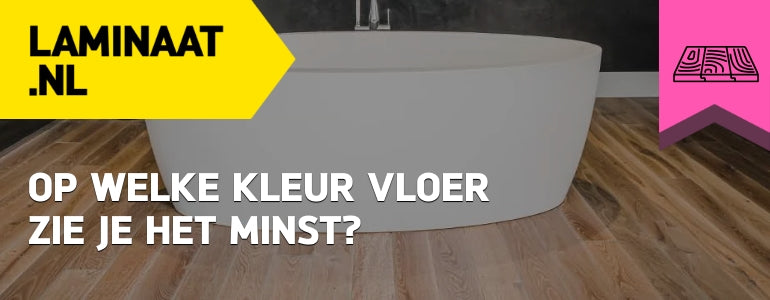 op welke kleur vloer zie je het minste