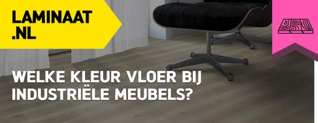 Welke kleur vloer bij industriële meubels?