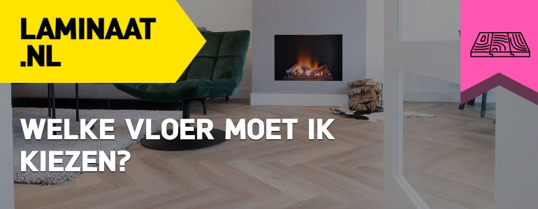 Welke vloer moet ik kiezen?