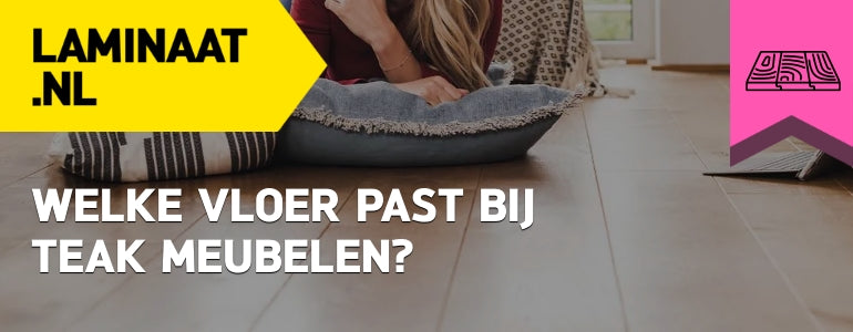 welke vloer past bij teak meubels
