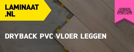 pvc dryback leggen