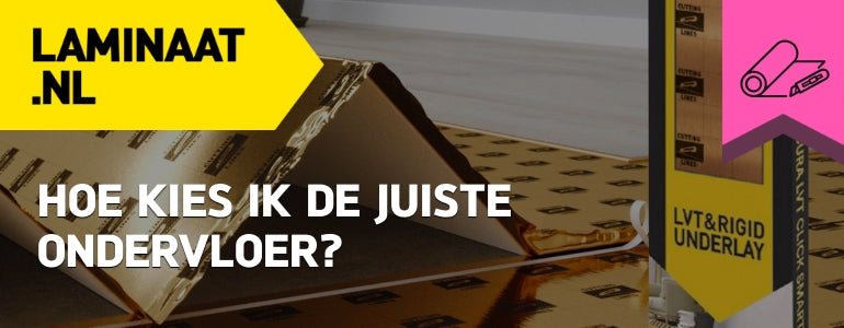 hoe kies ik de juiste ondervloer