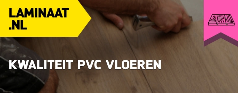 pvc vloer kwaliteit