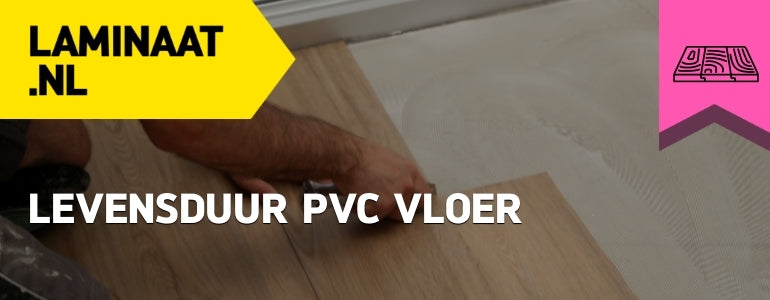 Hoe lang gaat een PVC vloer mee?