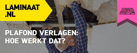 plafond verlagen hoe doe je dat